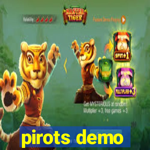 pirots demo